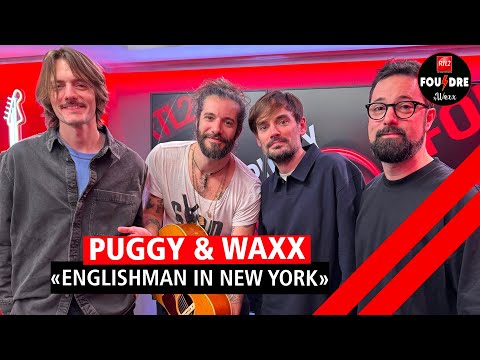 Puggy et Waxx interprètent "Englishman In New York" en live dans Foudre