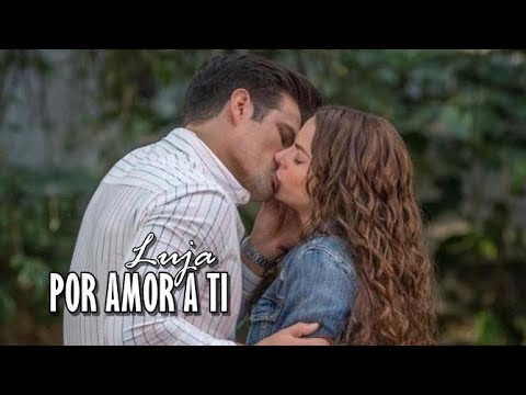 Contigo Si || Leonardo y Angela - Por amor a ti - Luja