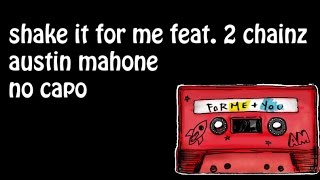 shake it for me austin mahone lyrics and chords