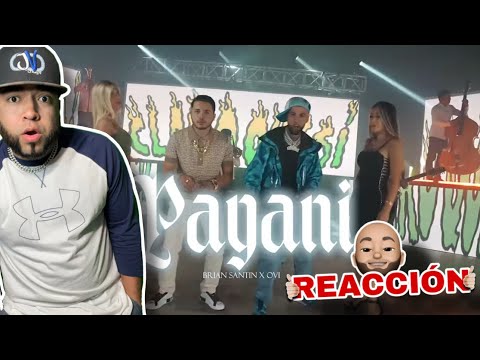 (REACCION) PAGANI- Brian Santin ft Ovi