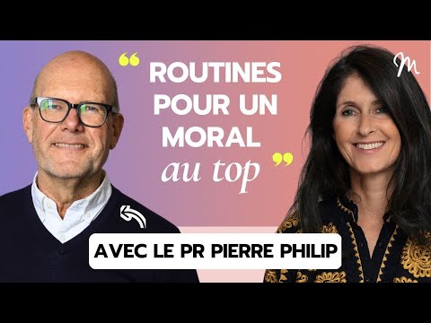 Routines for top morale with Professor of Psychiatry Pierre Philip #577