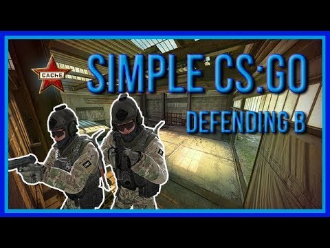 zorlaKOKA Simple CSGO - Cache - Defending B