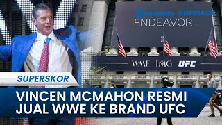 Vince McMahon Resmi Jual WWE ke Endeavor: Hubungan Global Saling Melengkapi antara UFC dengan WWE