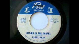 Carol Fran - Crying In The Chapel (1964)