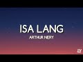 Arthur Nery - Isa Lang (Lyrics)