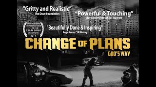 (Official Full Feature) &quot;Change of Plans God&#39;s Way&quot;