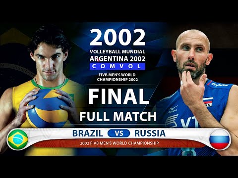 BRAZIL vs. RUSSIA | FINAL - Men's World Championship 2002