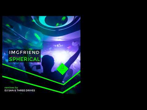 IMGFriend - Spherical (DJ SAN remix) [TRANSPECTA]