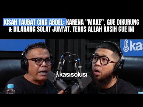 KISAH TAUBAT CING ABDEL: DULU GUE N4RK0B4, HARTA KELUARGA HABIS. BEGINI CARA GUE SEMBUH