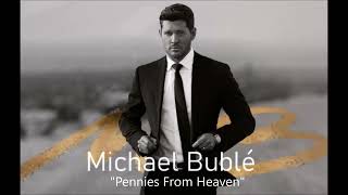 ⚡️Michael Bublé⚡️Pennies From Heaven