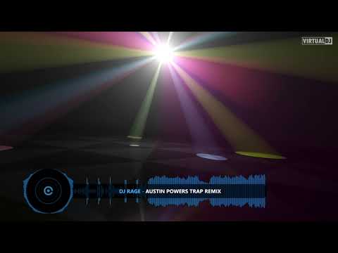 Dj Rage   AUSTIN POWERS Trap Remix