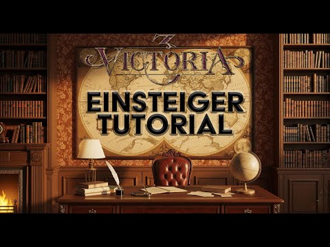 Beginner's tutorial for Victoria 3 with tips & tricks! [German]