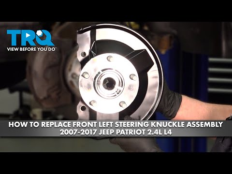 How to Replace Front Left Steering Knuckle Assembly 2007-2017 Jeep Patriot 2.4L L4