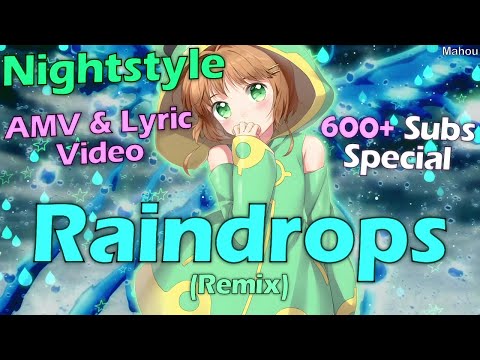 Nightstyle - Raindrops (Sub Sonik Remix) [Ben Nicky feat. Stunt] (AMV & Lyrics) [600+ Subs Special]