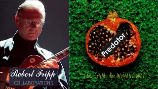 📀 Toni Childs → &quot;The Woman&#39;s Boat&quot; → PREDATOR (🎸Robert Fripp)