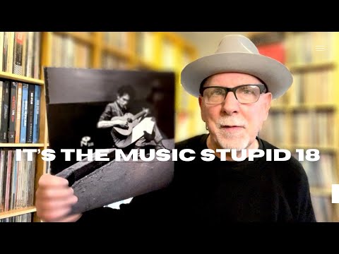 It’s the Music Stupid 18