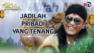 Download lagu Gus Miftah: Jadilah Pribadi yang Tenang | Jalan Dakwah BTV mp3 Download lagu Gus Miftah: Jadilah Pribadi yang Tenang | Jalan Dakwah BTV mp3