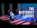 The Butterfly Lovers: The Epic Love Story Like You've Never Seen It Before!