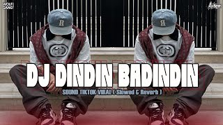 Download lagu DJ DINDIN BADINDIN (Slowed & Reverb ) SOUND TIKTOK VIRAL 2026 mp3 Download lagu DJ DINDIN BADINDIN (Slowed & Reverb ) SOUND TIKTOK VIRAL 2026 mp3
