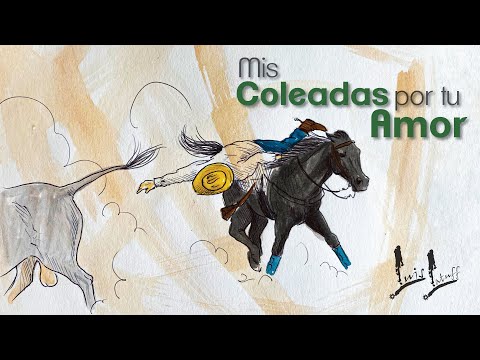Luis Latuff - Mis Coleadas por tu Amor ( Vídeo Oficial)