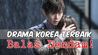 12 Drama Korea Terbaik Bertemakan Balas Dendam