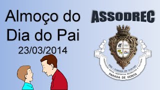 preview picture of video 'Almoço do Dia do Pai (23/03/14) - ASSODREC'