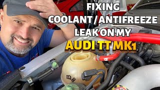 Audi TT MK1 8N [Fixing a Coolant / Antifreeze Leak]
