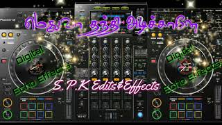 Download lagu Medhuva Thanthi Adichaney 😍Echo song 🎧Use headphones 🎧Digital Echo effects 💫Audio Mixer🎛effects mp3