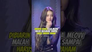 Dibiarin sekali, Ella MEOVV malah ngelunjak dan harus dikasih paham #meovv #kpop #shorts
