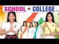 INDEPENDENCE Day School Vs College Students Life Anaysa