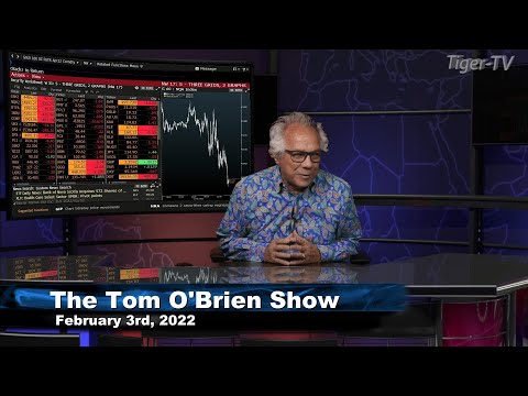 February 3rd , Tom O'Brien Show on TFNN - 2022