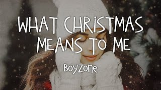 [Lyrics + Vietsub] What Christmas Means To Me - Boyzone