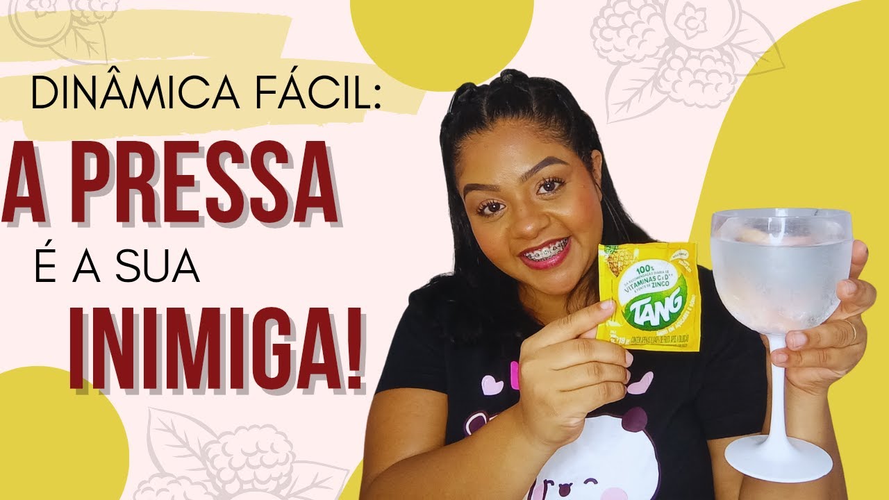 DINÂMICA FÁCIL : A PRESSA É A SUA INIMIGA!!! #dinamica #dicasdacah #reuniaodemulheres