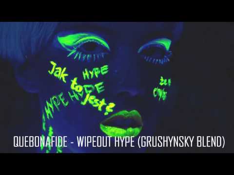 Quebonafide - Wipeout Hype (GruShynSky Blend)