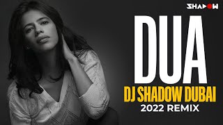 Jo Bheji Thi Dua  DJ Shadow Dubai Remix  2022  Sha