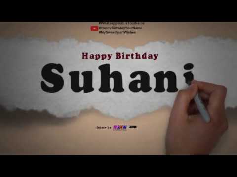 Happy Birthday Suhani | Whatsapp Status Suhani