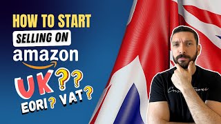 How to Start Selling on Amazon UK?