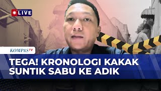 Download lagu [FULL] Keji! Polisi Jelaskan Kronologi-Motif Kakak Suntik Sabu ke Adik di Malang | SAPA MALAM mp3