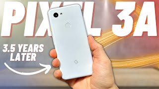 Google Pixel 3a - 3.5 YEARS Later is still amazing