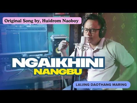 Ngaikhini Nangbu, Cover Song_Laijing Daothang Maring