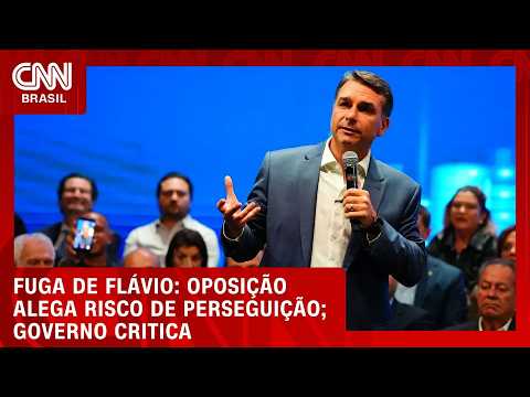 Oposição alega “perseguição” contra Flávio e governistas criticam fuga | BASTIDORES CNN