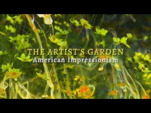 The Artist's Garden: American Impressionism by Exhibition on Screen TRAILER