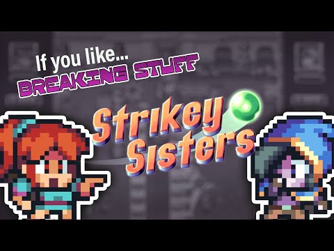 Strikey Sisters Review | If You Like Breaking Stuff