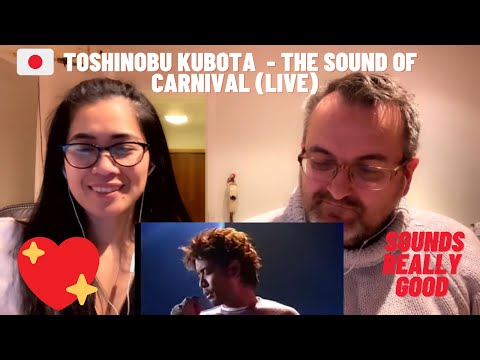 🇩🇰NielsensTv REACTS TO 🇯🇵 Toshinobu Kubota - The Sound of Carnival (Live) - SOUNDS REALLY GOOD💕