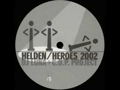 DJ Luna + C.O.P. Project - Helden / Heroes 2002,Elektro