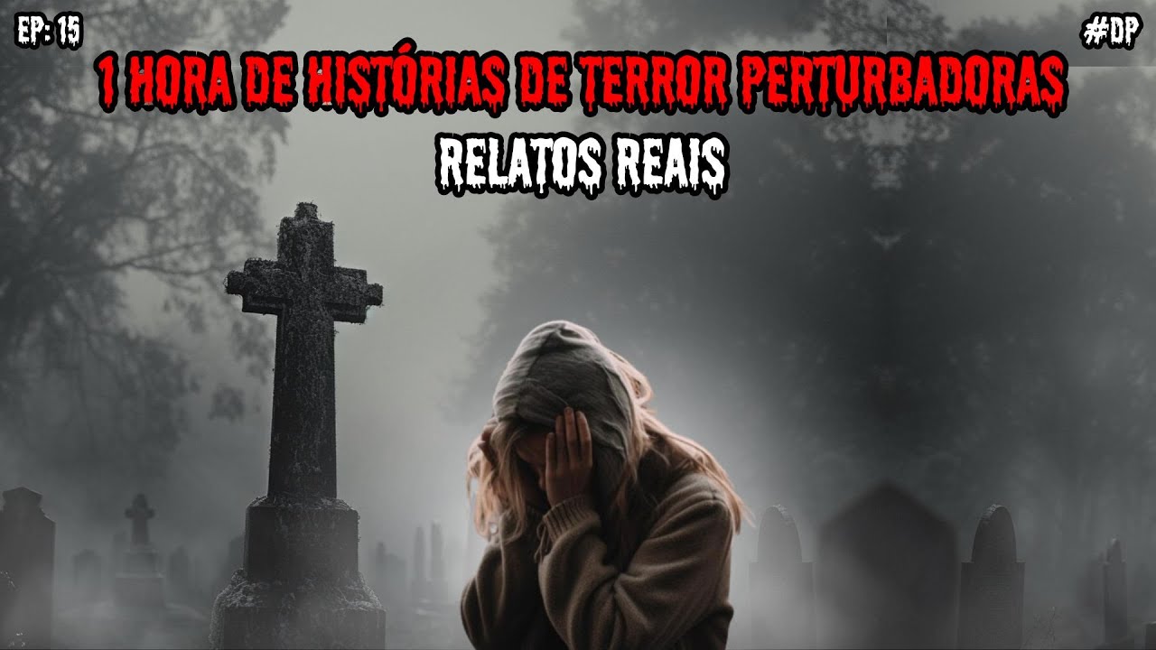 1 HORA DAS MELHORES HISTÓRIAS DE TERROR! - 10 RELATOS REAIS | EP.15 #dp