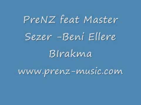 PrEnZ Feat Master Sezer -  Beni Ellere Birakma 2oo9 ArabeskRaP [ 100% DAMAR ]