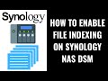 How To Enable File Indexing On Synology NAS DSM