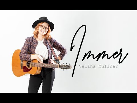 Celina Müllner - IMMER (Offizielles Musikvideo)