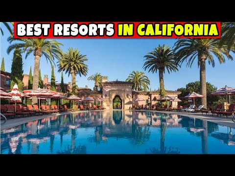 Resorts in California - 10 Best Resorts in California